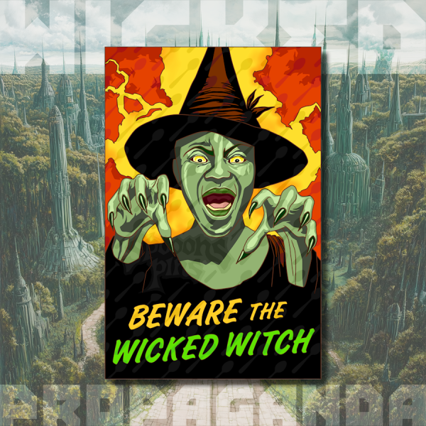 WICKED PROPAGANDA: BEWARE THE WICKED WITCH (Early Supporter Pre-Sale!)